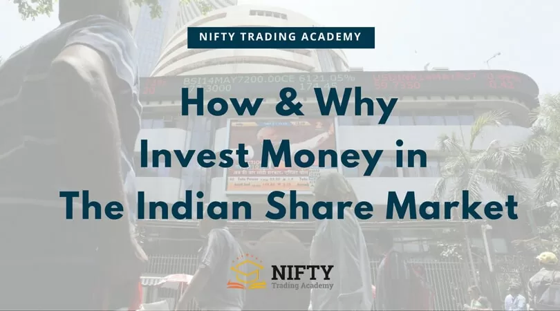 How & Why Invest Money in Indian Share Market?