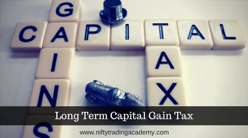 New Long Term Capital Gain Tax