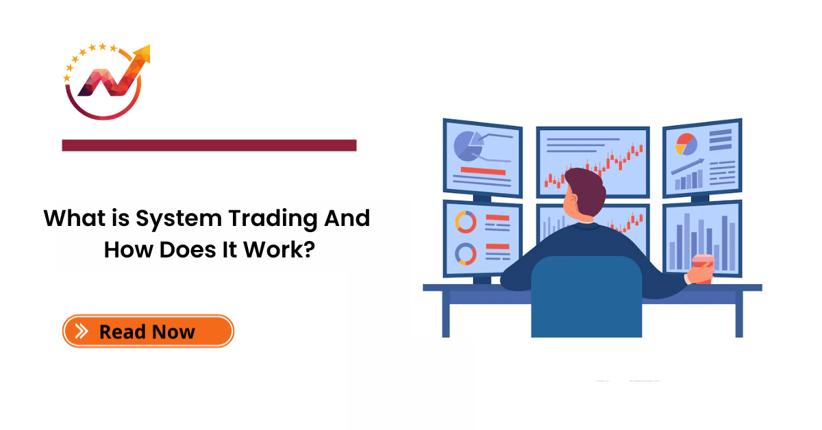 What is System Trading, and How Does it Work?