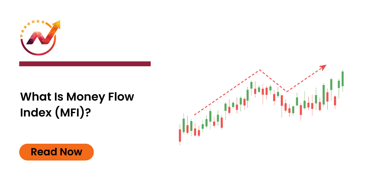 What Is Money Flow Index (MFI)?