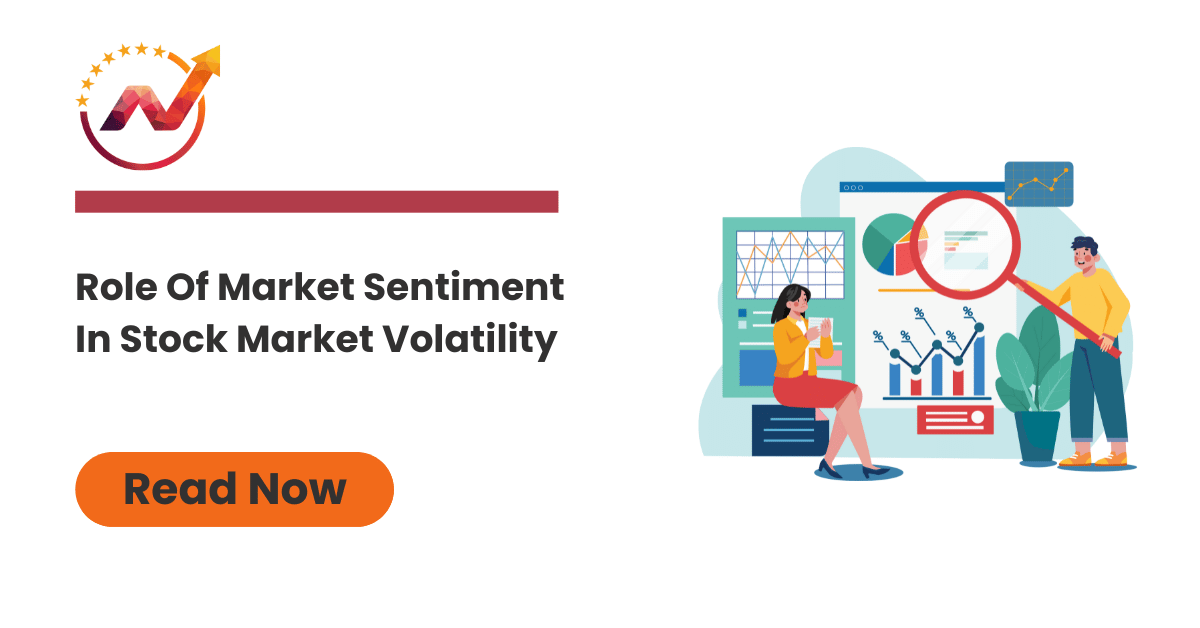 Role Of Market Sentiment In Stock Market Volatility