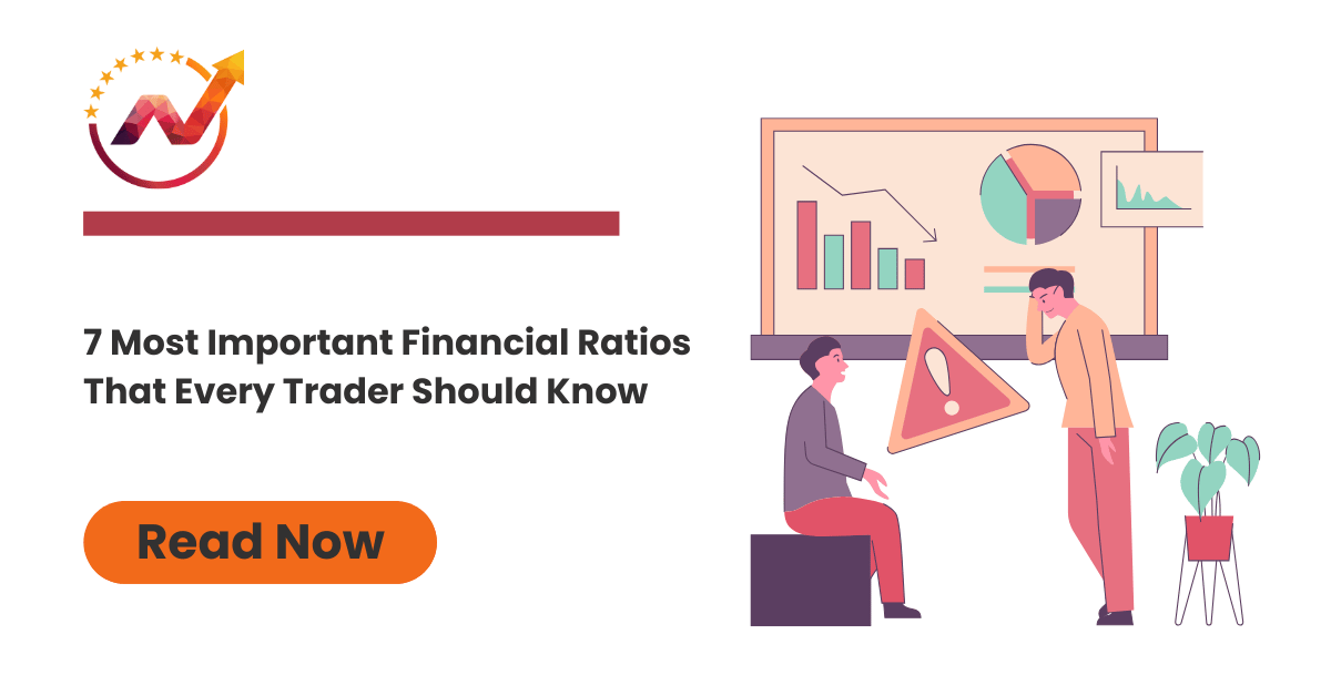 7 most important financial ratios that every trader should know
