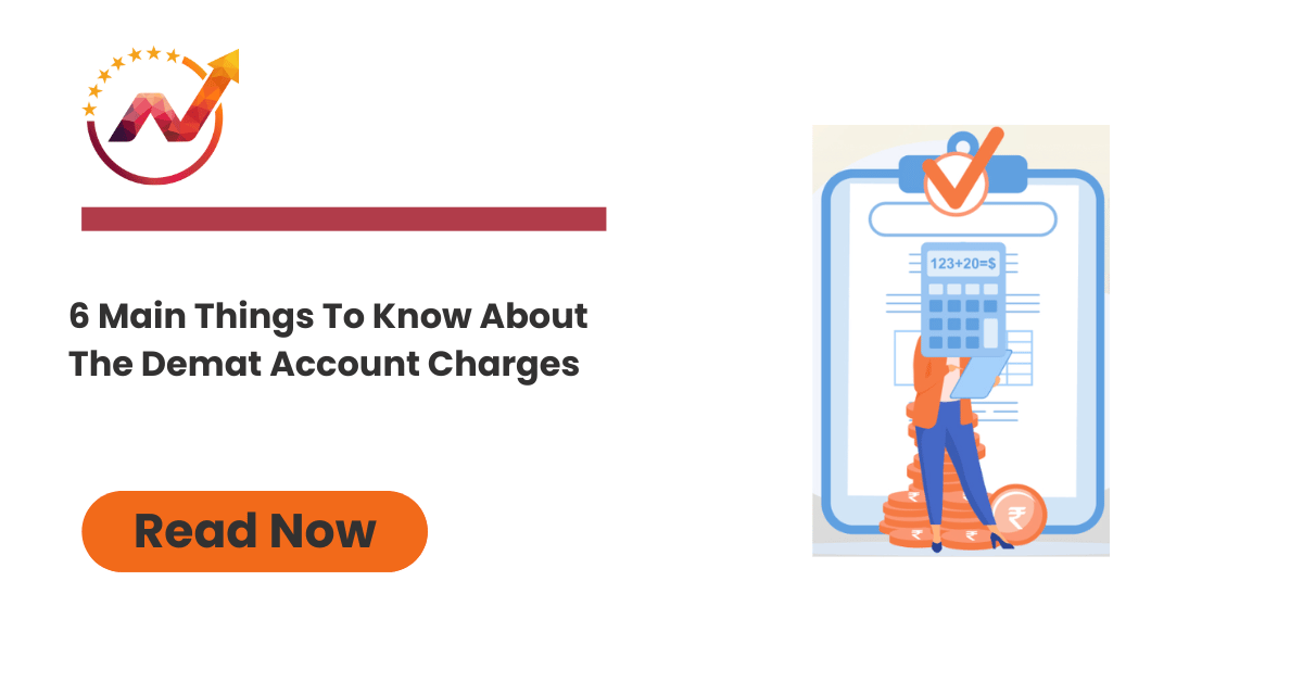 6 main things to know about the demat account charges